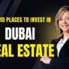 best areas to invest in dubai